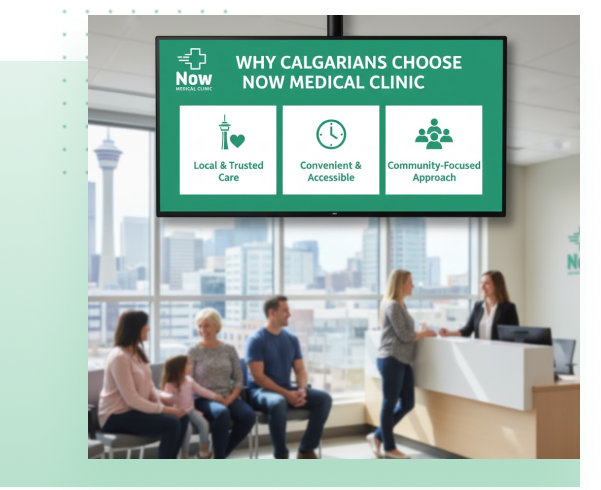 Why choose Now Medical Clinic - experienced doctors and extended hours in Calgary